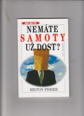 kniha Nemáte samoty už dost?, Ivo Železný 1997