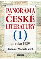 kniha Panorama české literatury - 1. díl (do roku 1989), Euromedia 2015