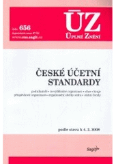 kniha České účetní standardy podnikatelé, nevýdělečné organizace, obce, kraje, příspěvkové organizace, organizační složky státu, státní fondy : podle stavu k 4.2.2008, Sagit 2008