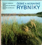 kniha České a moravské rybníky = Češskije i moravskije prudy = Böhmische und mährische Teiche = Bohemian and Moravian Ponds : [fot. publ.], Pressfoto 1984