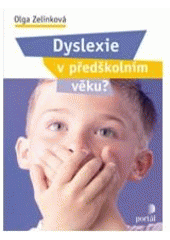 kniha Dyslexie v předškolním věku?, Portál 2008