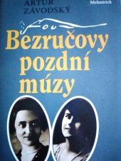 kniha Bezručovy pozdní múzy korespondence s F. Veselou a M. Kristovou, Melantrich 1987