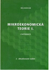 kniha Mikroekonomická teorie I. cvičebnice, Melandrium 2003