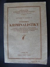 kniha Učebnice kriminalistiky o zločinu a jeho potírání, daktyloskopii a jiných zjišťovacích metodách, soudním lékařství, všeobecné kriminální ústředně a o vězeňství, Jan Odvárka 1931