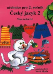 kniha Český jazyk 2 učebnice pro 2. ročník základní školy, Nová škola 2011