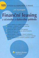 kniha Finanční leasing z účetního a daňového pohledu, Wolters Kluwer 2010