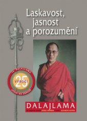 kniha Laskavost, jasnost a porozumění, Pragma 2008