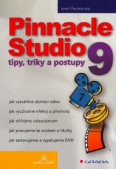 kniha Pinnacle Studio 9 tipy, triky a postupy, Grada 2005