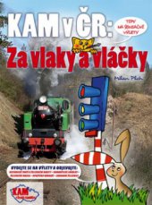 kniha Kam na železnici, CPress 2010