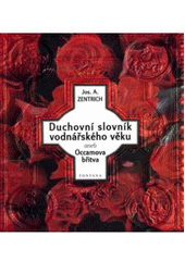 kniha Duchovní slovník vodnářského věku, aneb, Occamova břitva ke kánonu hledajícího, Fontána 1999