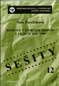 kniha Romové v českých zemích v letech 1945-1989, Úřad dokumentace a vyšetřování zločinů komunismu PČR 2004