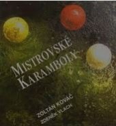 kniha Mistrovské karamboly, Zoltán Kováč 