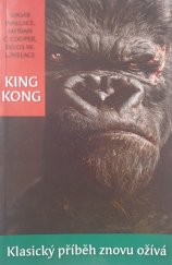kniha King Kong  Klasický příběh znovu ožívá , XYZ 2006