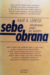 kniha Sebeobrana sebeobranné umění pro každého, Olympia 1984