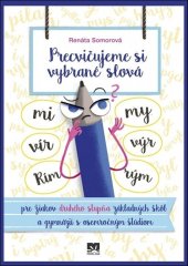 kniha Precvičujeme si vybrané slová pre žiakov druhého stupňa základných škôl a gymnázií s osemročným štúdiom, Ikar 2019