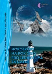 kniha Horoskopy na rok 2013 pro jednotlivá znamení úplňky a novoluní 2013, EZOTERface 2012