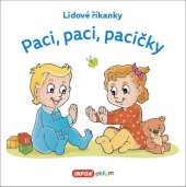 kniha Paci, paci, pacičky Lidové písničky, INFOA 2022