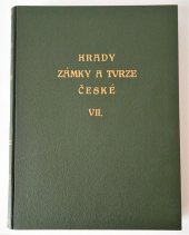 kniha Hrady, zámky a tvrze království Českého 7. - Písecko, Tiskem a nákladem knihtiskárny Františka Šimáčka 1890