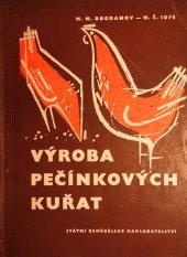 kniha Výroba pečínkových kuřat, SZN 1962