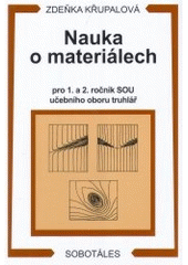 kniha Nauka o materiálech pro 1. a 2. ročník SOU učebního oboru truhlář, Sobotáles 2004
