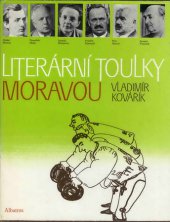 kniha Literární toulky Moravou pro čtenáře od 12 let, Albatros 1985