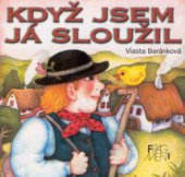 kniha Když jsem já sloužil, Fragment 2002