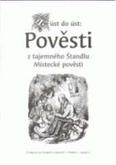 kniha Z úst do úst: pověsti z tajemného Štandlu místecké pověsti, Beatris 2005