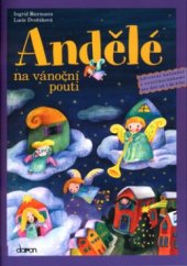 kniha Andělé na vánoční pouti adventní kalendář s vystřihovánkami, Doron 