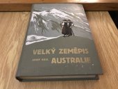 kniha Velký zeměpis všech dílů světa 3. - Australie a Antarktis, I.L. Kober 1909