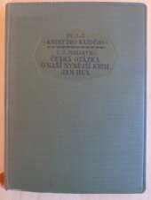 kniha Česká otázka O naší nynější krisi ; Jan Hus, Státní nakladatelství 1924