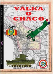 kniha Válka o Chaco 1932-1935, CeskyCestovatel.cz 2011