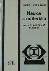 kniha Nauka o materiálu pro 1. a 2. ročník OU a UŠ hutnických, SNTL 1984