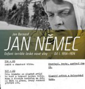 kniha Jan Němec Enfant terrible české nové vlny. Díl 1. 1954-1974, Akademie múzických umění v Praze 2014