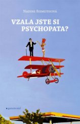 kniha Vzala jste si psychopata?, Garamond 2011