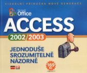 kniha Microsoft Access 2002/2003 jednoduše, srozumitelně, názorně, CPress 2004