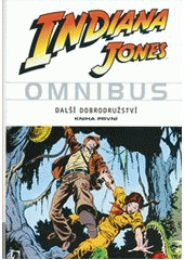 kniha Indiana Jones - Omnibus další dobrodružství 1., BB/art 2011