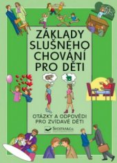 kniha Základy slušného chování pro děti, Svojtka & Co. 2011