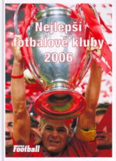 kniha Nejlepší fotbalové kluby 2006, Egmont 2005