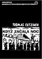 kniha  Když začala noc, Nakladatelství československé anarchistické federace 2011