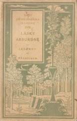 kniha Lásky absurdné legendy [psané v letech 1896-1900], Ot. Štorch-Marien 1929