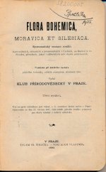 kniha Flora bohemica, moravica et silesiaca systematický seznam rostlin tajnosnubných, cévnatých a jevnosnubných ... : pomůcka při zakládání herbáře přátelům botaniky, zvláště studujícím středních škol, Klub přírodovědecký 1893