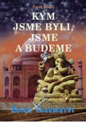 kniha Kým jsme byli, jsme a budeme, Dialog 2016