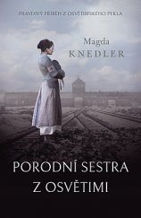 kniha Porodní sestra z Osvětimi, Kontrast 2020