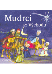 kniha Mudrci z východu příběh z Nového zákona, Doron 2018