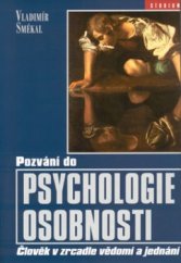 kniha Pozvání do psychologie osobnosti člověk v zrcadle vědomí a jednání, Barrister & Principal 2002