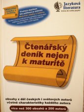 kniha Čtenářský deník nejen k maturitě přes 300 obsahů z děl více než 200 autorů, Jiří Mrákota - vydavatelství jazykové literatury 1998
