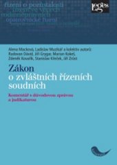 kniha Zákon o zvláštních řízeních soudních Komentář s důvodovou zprávou a judikaturou, Leges 2016
