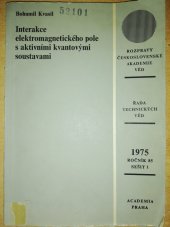 kniha Interakce elektromagnetického pole s aktivními kvantovými soustavami, Academia 1975