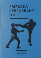 kniha Příručka sebeobrany QS-1, Naše vojsko 1973