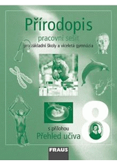 kniha Přírodopis 8 pracovní sešit - pro základní školy a víceletá gymnázia, Fraus 2006